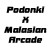 Podonki X Malasian Arcade