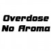 Overdose No Aroma