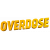 OVERDOSE